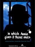 In Which Annie Gives it To Those Ones